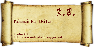 Késmárki Béla névjegykártya